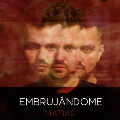 Embrujándome -Matias -Matiasmadeit